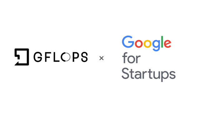 株式会社GFLOPS、グーグル社のスタートアップ支援プログラム「Google for Startups」に採択