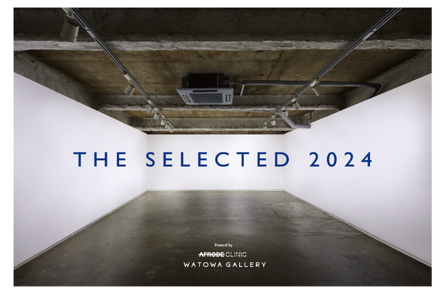 グループ展 ‘THE SELECTED 2024’2月16日(金)より開催