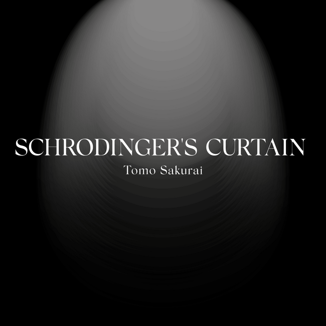 Tokyo International Gallery、作家・桜井 智による新作個展 「SCHRODINGER'S CURTAIN」を開催