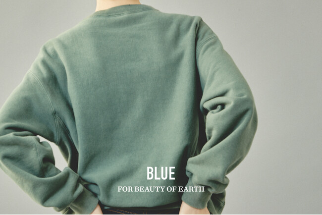 持続可能な価値をもたらすブランド『BLUE』。待望のオフィシャルオンラインストアがいよいよオープン。