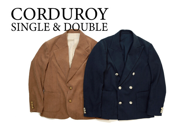 TMTオリジナルのコーデュロイ生地で格上げされたSINGLE＆DOUBLE JACKETが登場！