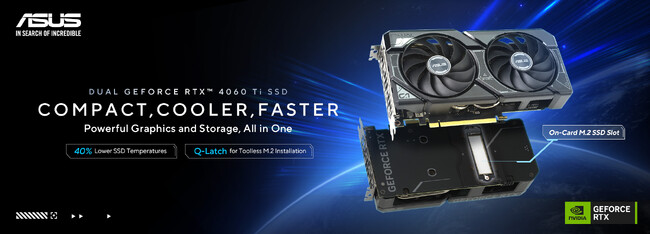 M.2スロットが組み込まれたNVIDIA RTX4060TIチップセットを搭載したASUSのビデオカード「DUAL-RTX4060TI-O8G-SSD」を発表