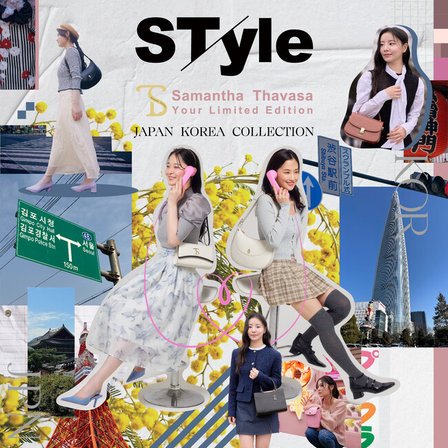 ―Samantha Thavasa 日韓共同プロジェクトーJapan / Korea Collection