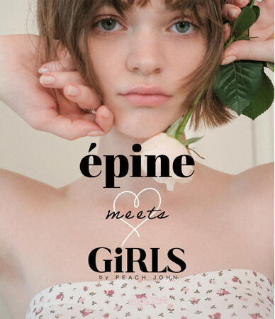 GiRLS by PEACH JOHNが大人気ファッションブランド「epine（エピヌ）」とのコラボレーションコレクションを3月13日(水)に発売！ランジェリーやルームウエアなど多数ラインナップ！