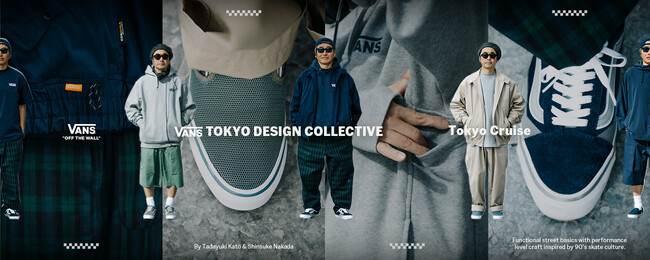 “TOKYO CRUISE” VANS TOKYO DESIGN COLLECTIVE BY TADAYUKI KATO & SHINSUKE NAKADA