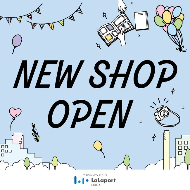 【三井ショッピングパーク ららぽーと海老名】2024年春夏 NEW SHOP情報