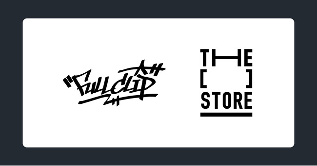 次世代型ショップ「THE [　] STORE」にストリート総合通販サイト「Full clip」が出店決定