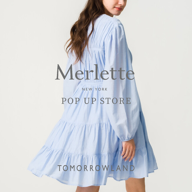 シンプルながら女性らしいスタイルを提案するニューヨーク発のブランドMERLETTE( マーレット）のPOP UP STOREを開催します。