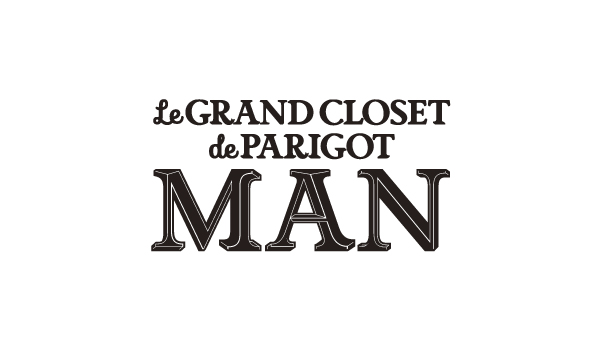 セレクトショップ　パリゴの首都圏初のメンズ新業態 「Le GRAND CLOSET de PARIGOT / MAN」が「GINZA SIX」にオープン