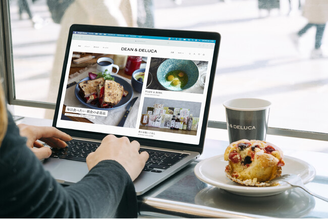 【DEAN & DELUCA】公式サイトリニューアル　新サービスを導入し、みるたのしみ、つくるたのしみ、食するよろこびをデジタルでも。