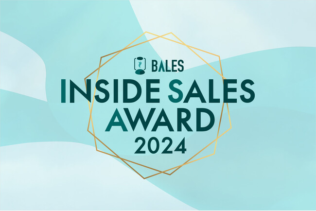 「BALES INSIDE SALES AWARD 2024」で優秀賞とNew IS Hero's賞が決定
