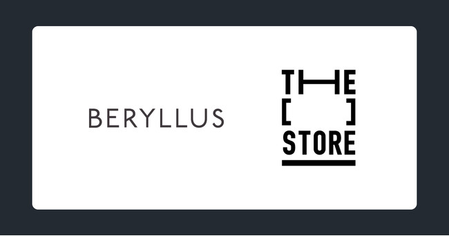 次世代型ショップ「THE [　] STORE」にビューティー&ウェルネスブランド「BERYLLUS」が出店決定