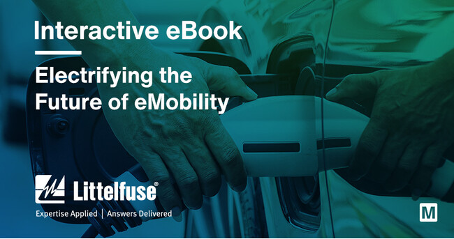 マウザーとLittelfuse、EVの電動化技術に特化したインタラクティブコンテンツを公開
