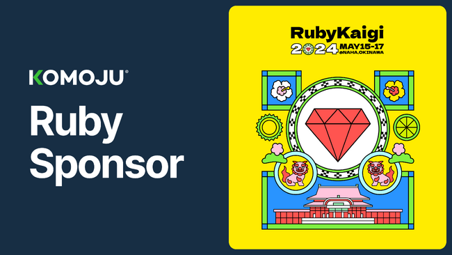 デジタル決済プラットフォーム「KOMOJU」、RubyKaigi 2024にRuby Sponsorとして協賛