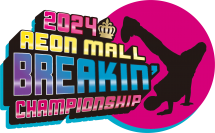 ブレイクダンス大会『AEON MALL BREAKIN' CHAMPIONSHIP 2024』京滋北陸エリアのイオンモール12施設で開催！