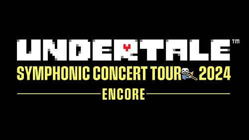 『UNDERTALE SYMPHONIC CONCERT 2024』のアンコールツアーが決定！大阪、京都、東京にて全8公演開催！！～6月15日（土）よりオフィシャル先行受付開始！！～