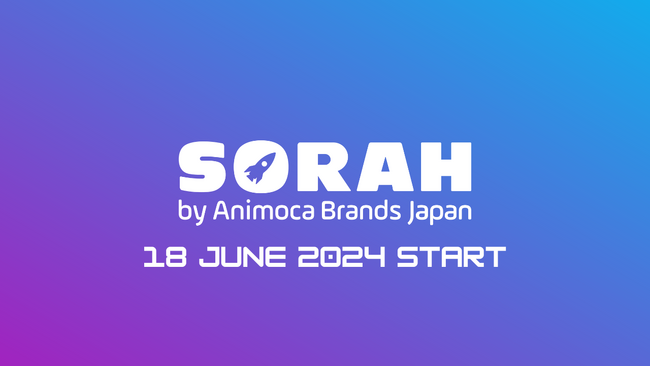 Animoca Brands Japan、NFTローンチパッド「SORAH by Animoca Brands Japan」を提供開始