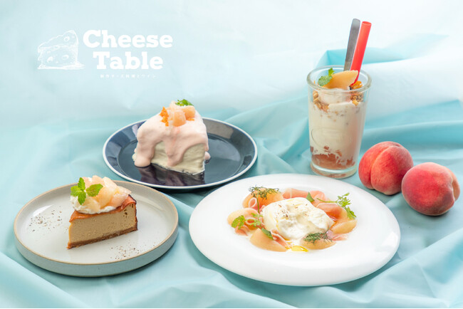 【チーズ専門店CheeseTable】チーズと甘くジューシーな桃のコンビネーションを楽しむこの夏だけの清涼感あふれるメニューを期間限定販売！