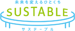 サステナブルフードで食従事者と消費者をつなぎ、未来の食卓に変化を起こす「SUSTABLE（サステーブル）2024～未来を変えるひとくち～」