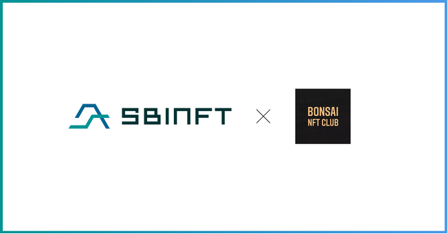 SBINFTとまじすけ、「SBINFT Market」で「BONSAI NFT」を買うと抽選で「リアル盆栽」が当たるキャンペーンを6月24日からスタート！