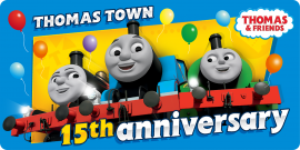 THOMAS TOWN 15th anniversary THOMAS TOWN 15th anniversary