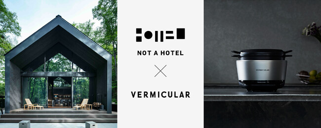 NOT A HOTEL×VERMICULAR
