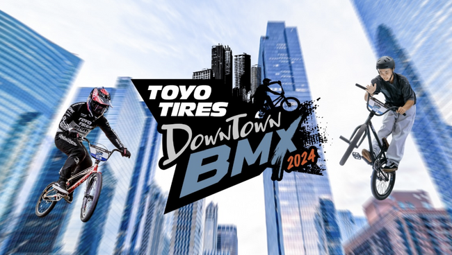 今年も『TOYO TIRES Downtown BMX』を大阪うめきた広場で開催！！