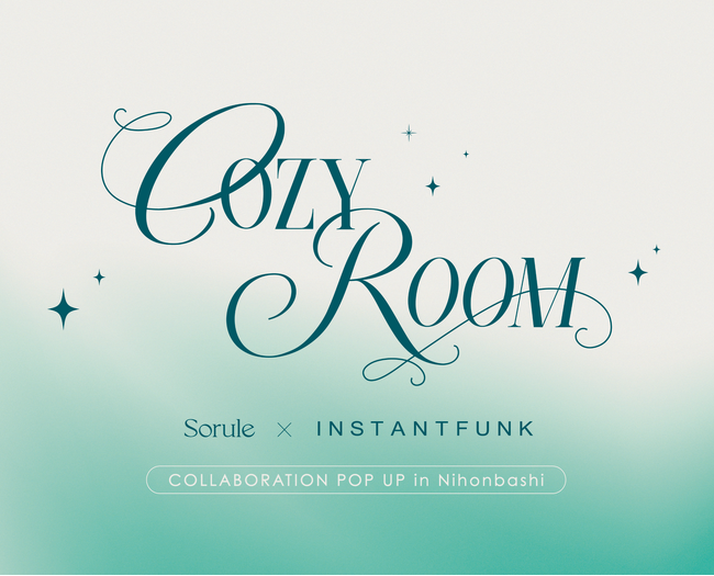 【Sorule × INSTANTFUNK】日韓の注目ジェンダー・エイジフリーブランドがコラボポップアップストアを開催！「心地よさで満たされる時間」をテーマにご自愛方法を提案