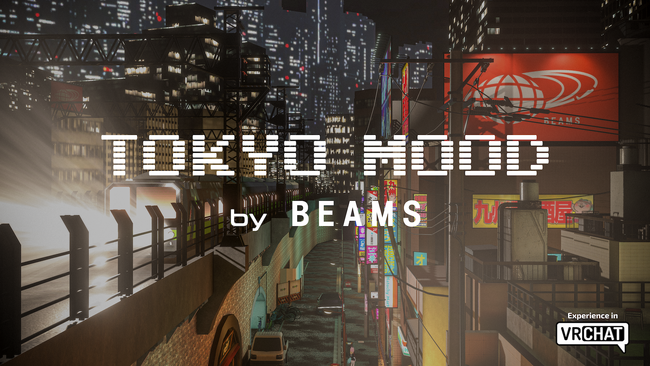 BEAMSのバーチャルワールドがVRChatに登場 「Tokyo Mood by BEAMS」