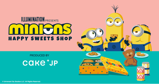 ミニオン×Cake.jp 「MINIONS HAPPY SWEETS SHOP」世界的人気キャラクター「ミニオン」の可愛いスイーツショップが7月16日より東京・名古屋・大阪・福岡で開催！