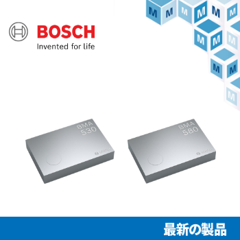マウザー、Bosch Sensortecの最小MEMS加速度センサ「BMA530」「BMA580」の取り扱いを開始
