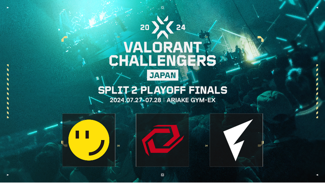 VALORANT Challengers Japan 2024 Split 2 Playoff Finals「RIDDLE ORDER」「Sengoku Gaming」「FENNEL」が出場決定！