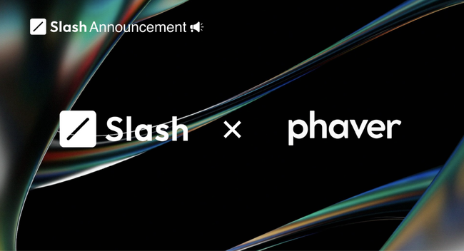 Slash Vision Labsが、Phaver ＄SOCIAL Summerに参加！Phaver-Up NFTホルダー等を対象にしたKey NFTコラボレーションとAMAを開催へ