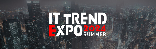 ライトワークス、業界最大級のオンライン展示会「ITトレントEXPO 2024 Summer」に出展