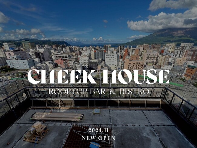 【鹿児島・天文館】桜島を一望できる開放的なルーフトップバー&ビストロ〈CHEEK HOUSE〉が「FAV LUX 鹿児島天文館」にオープン。