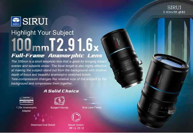 「SIRUI Venus 100mmフルフレームアナモルフィックレンズ」SIRUI初の100mmレンズ、圧縮感と夢のようなボケ味を実現