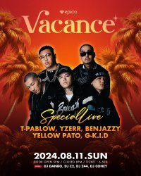 沖縄「JAPAN NO.1 HIP HOP NIGHT CLUB EPICA」にて『BAD HOP』元メンバーが8月11日開催『Vacance』出演決定! T-Pablow・YZERR・Benjazzy・Yellow Pato・G-k.i.d
