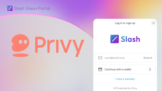 Slash Vision Portalが、暗号資産ウォレット「Privy」に対応！メールアドレスでのウォレット作成によるマスアダプションの推進にむけて