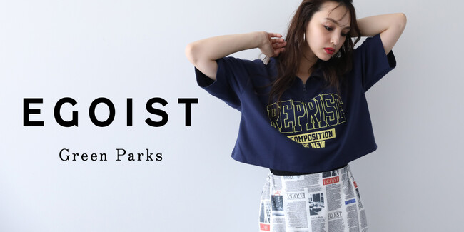 【Green Parks】渋谷ギャルブランドを代表する「EGOIST」とのコラボレーション第2弾！『スポーツミックス』をテーマにした秋の新作コレクションが登場