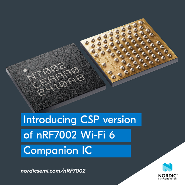 Nordic Semiconductor、nRF7002 Wi-Fi 6コンパニオンICのCSPバージョンを発表