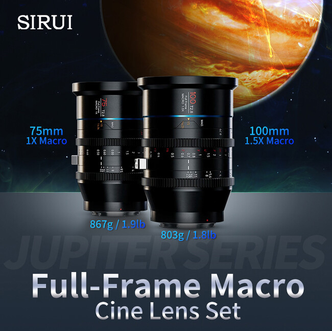 【SIRUI Jupiter 75mm&100mm T2.8 Macro フルフレームシネマプライムレンズ】新たな2焦点距離追加で可能性拡大！
