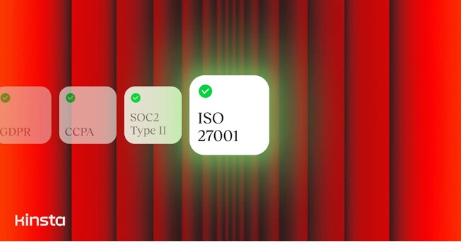 事業者思いの情報セキュリティとプライバシー保護が認められ、KinstaがISO 27001認証を取得