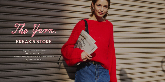 FREAK'S STOREの大人カジュアルを提案する新ライン「The Yarn.FREAK'S STORE(ザ ヤーン フリークス ストア)」のFALL＆WINTERが発売開始。