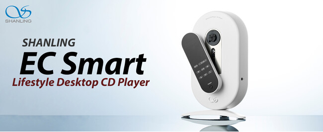「SHANLING」より、暮らしの空間を彩る新しいデザインのライフスタイルデスクトップCDプレーヤー「EC Smart」を９月13日(金)より発売
