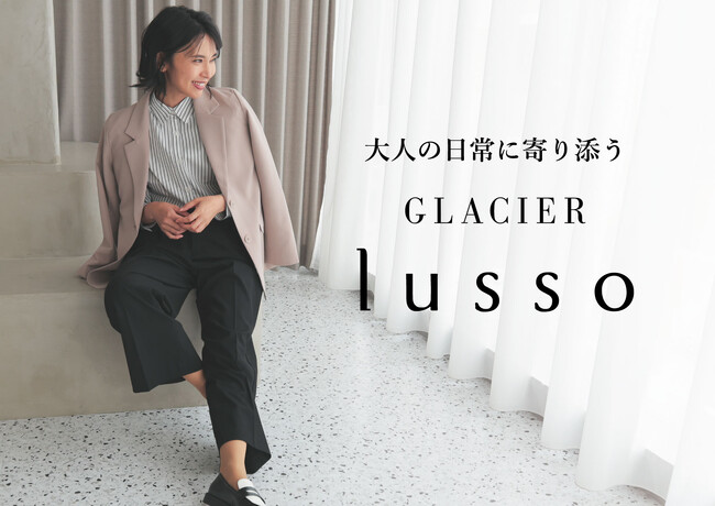 ハニーズホールディングスの新ブランド『GLACIER lusso(グラシアルッソ)』待望のリアル店舗オープン