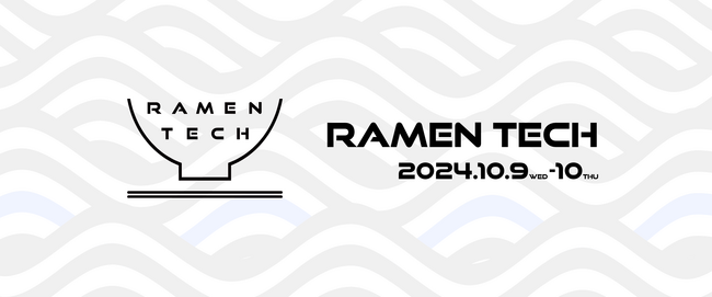 RAMEN TECH＠福岡　初開催！