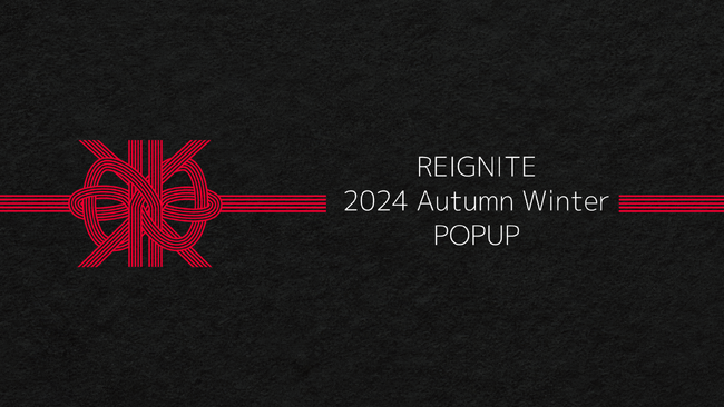 プロeスポーツチーム「REIGNITE」が、2024年秋冬コレクションのローンチを祝してポップアップイベントを開催！