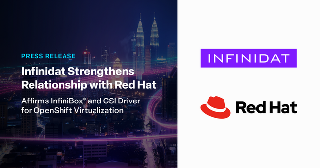 Infinidat、InfiniBox(R)とCSIドライバーがRed Hat OpenShift Virtualizationの認証を取得