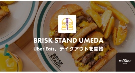 並ばずに買える!オープン時に大行列だった『BRISK STAND UMEDA』がUber Eats、テイクアウトを開始 並ばずに買える!オープン時に大行列だった『BRISK STAND UMEDA』がUber Eats、テイクアウトを開始