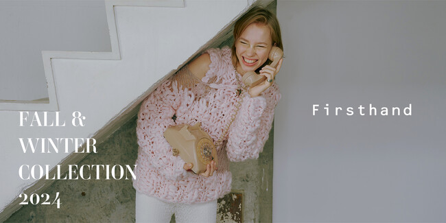 Firsthand WOMENS 24FWのテーマ「comfortable decoration」を表現した新ビジュアルを公開！